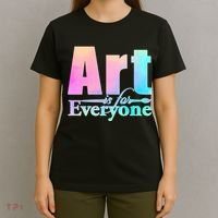 Art Is For Everyone T-Shirt thumb 4