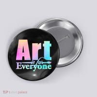 Art Is For Everyone Button thumb 0