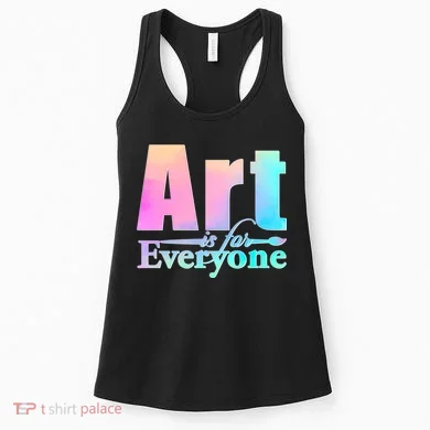 Art Is For Everyone Women's Tank Top