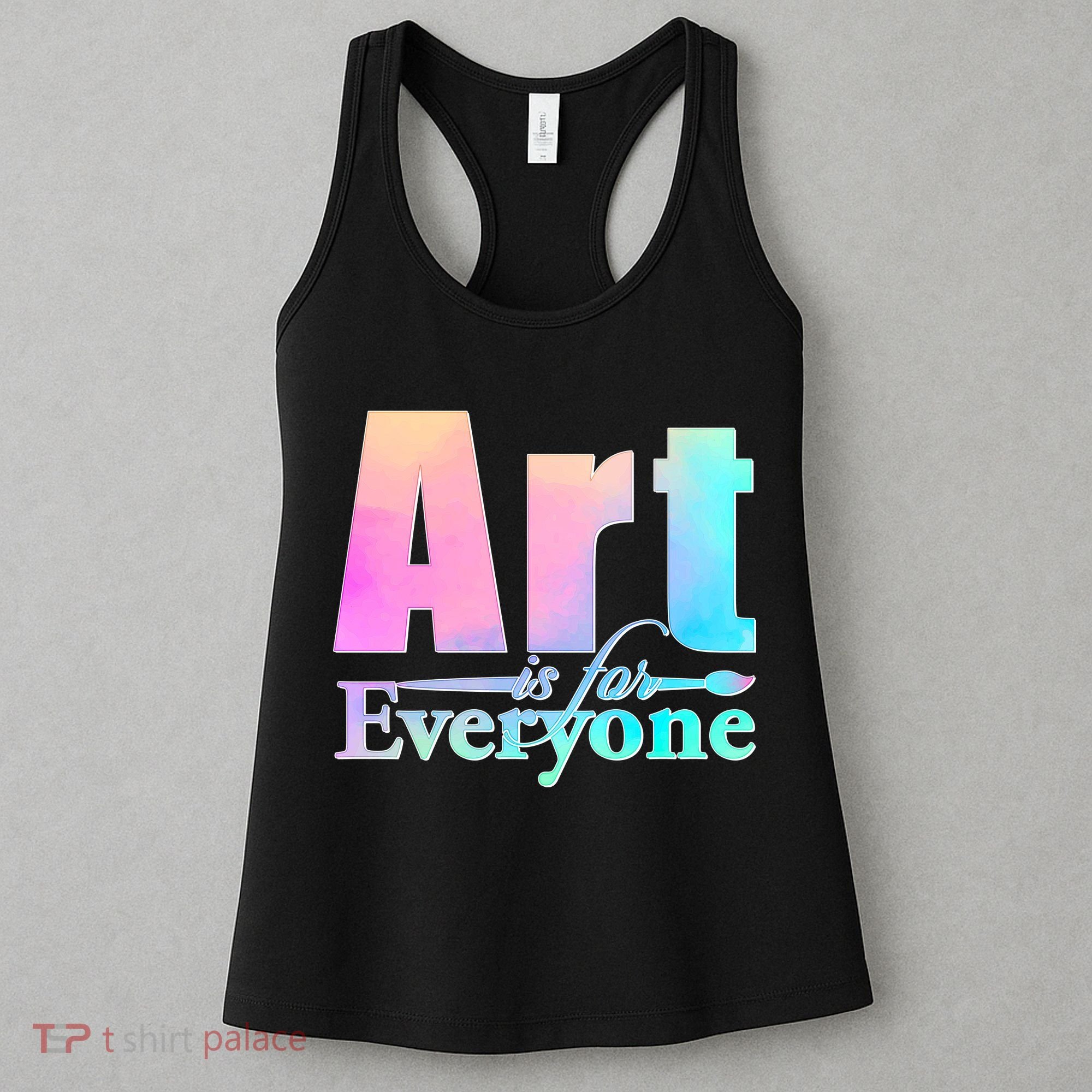 Art Is For Everyone Women's Tank Top