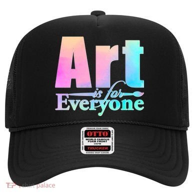 Art Is For Everyone Hat