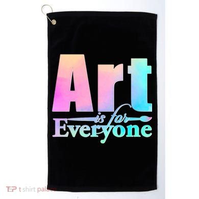 Art Is For Everyone Golf Towel