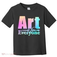Art Is For Everyone Toddler T-Shirt thumb 0