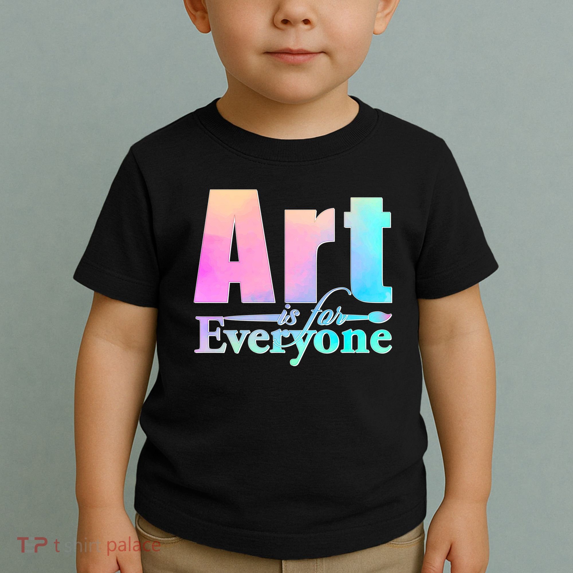Art Is For Everyone Toddler T-Shirt