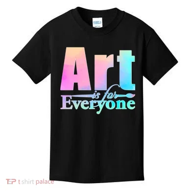 Art Is For Everyone Kids T-Shirt