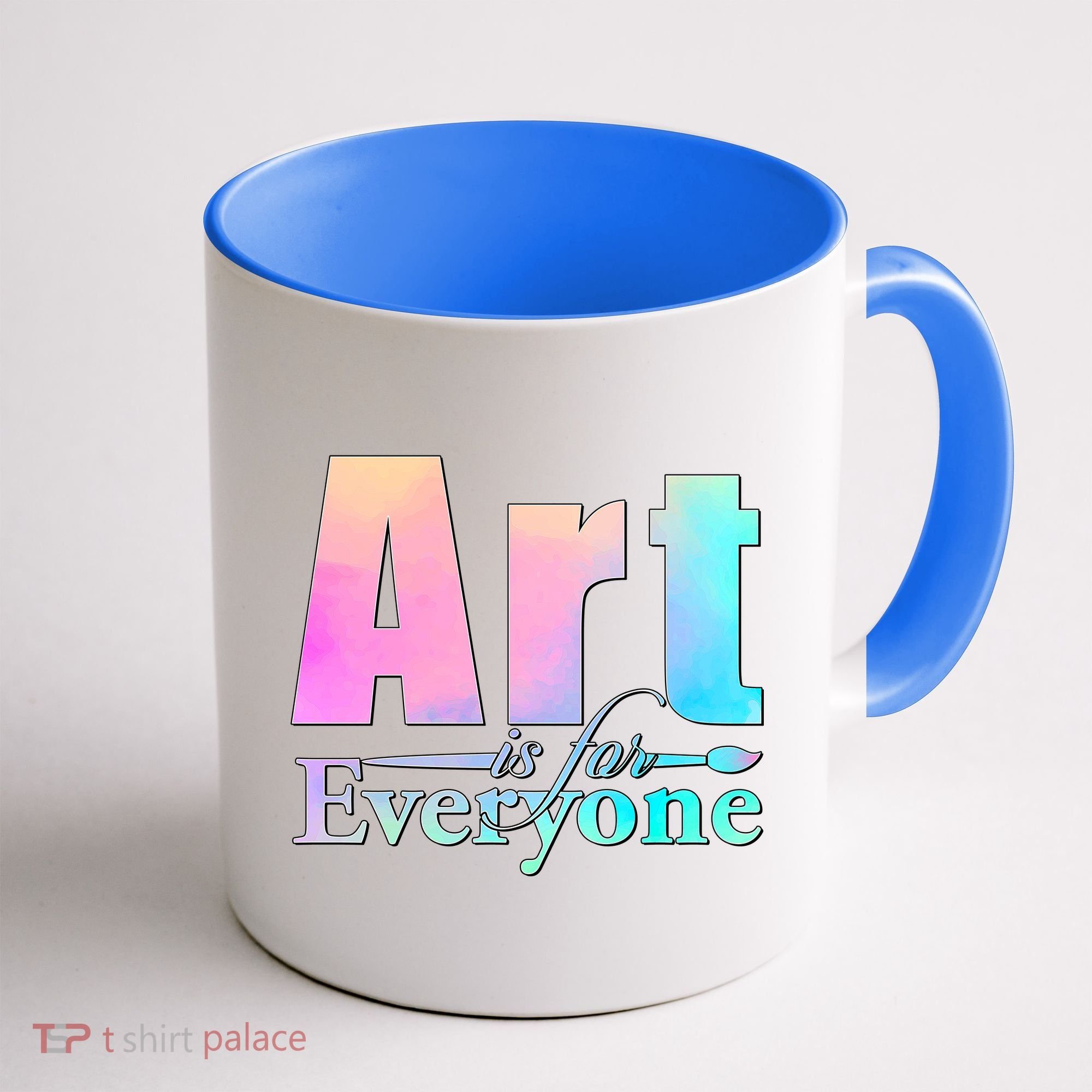 Art Is For Everyone Coffee Mug