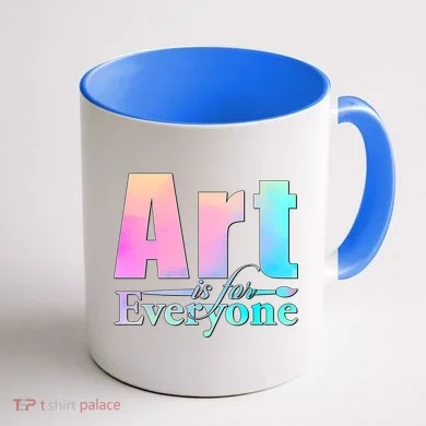 Art Is For Everyone Coffee Mug back