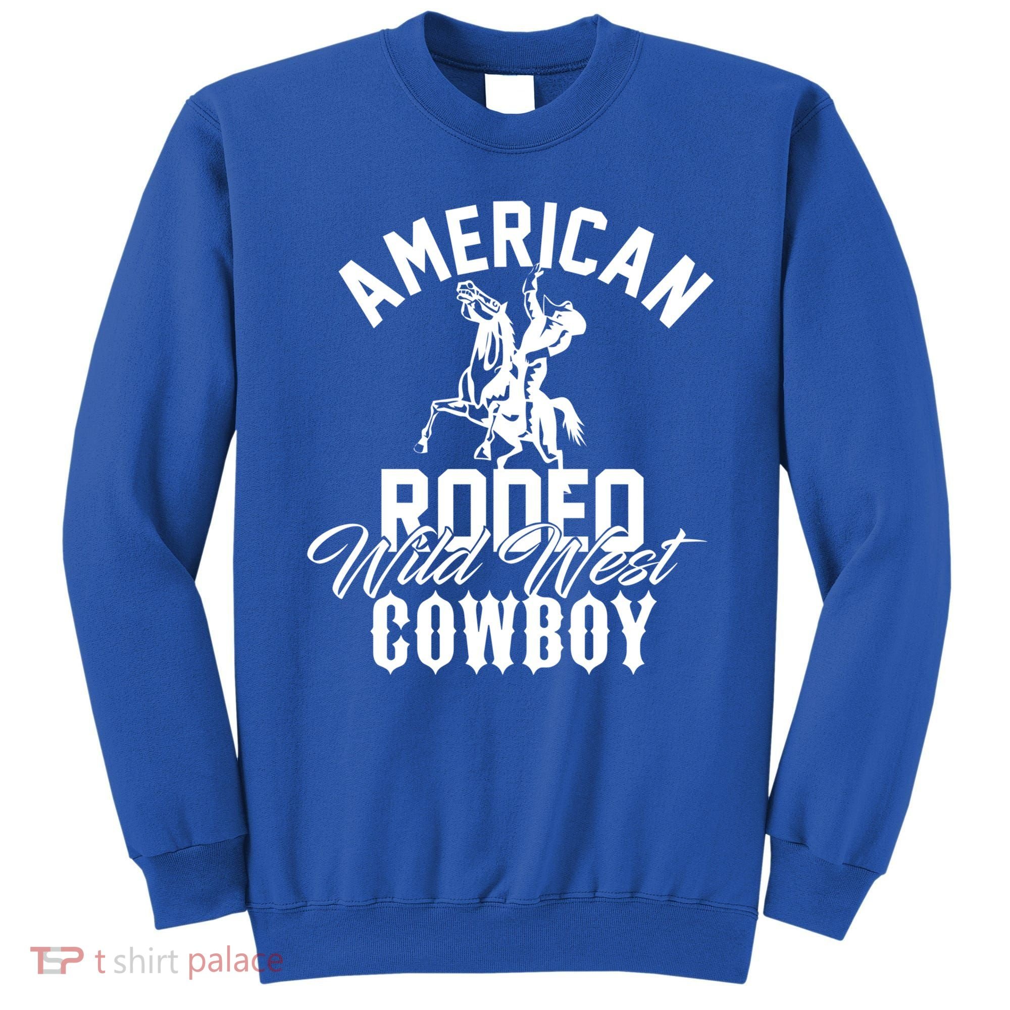 American Rodeo Wild West Cowboy Western Howdy Gift Sweatshirt