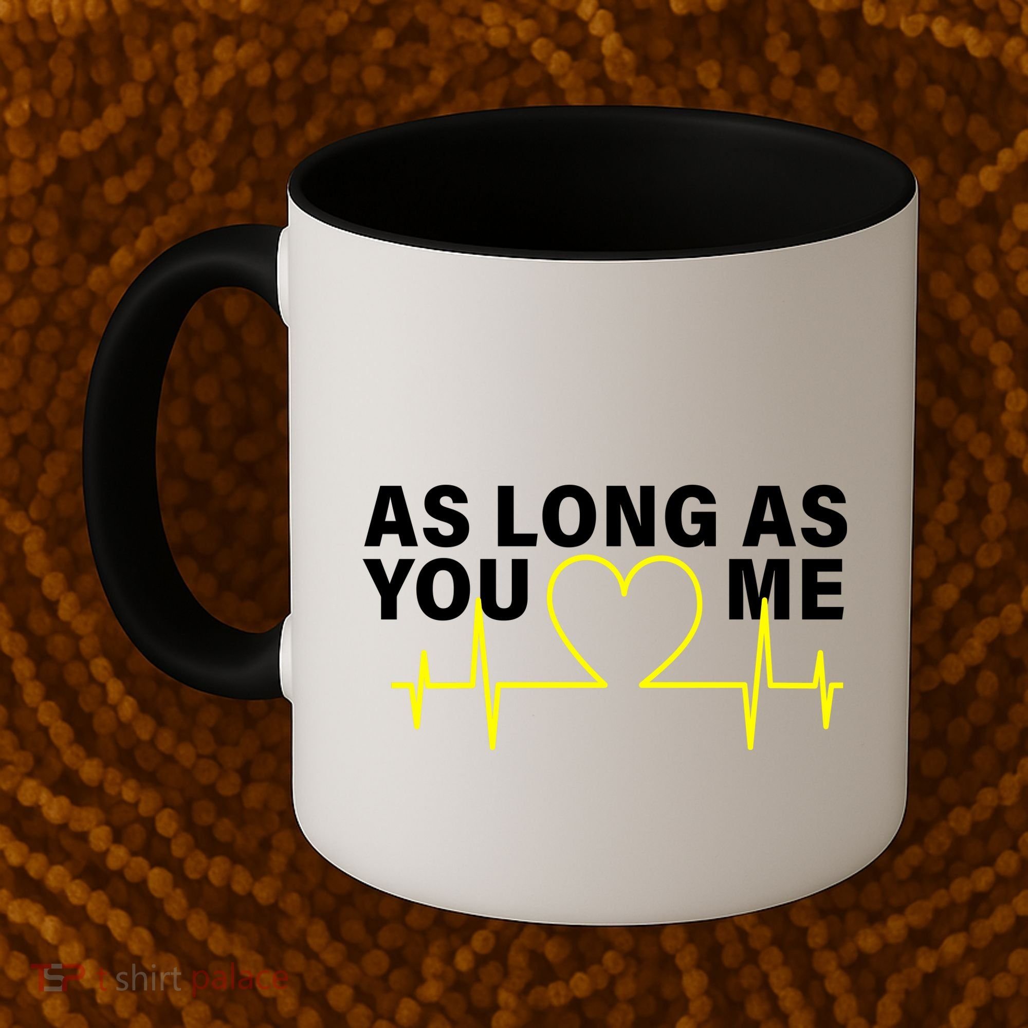 As Long As You Love Me Coffee Mug