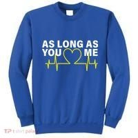 As Long As You Love Me Sweatshirt thumb 0