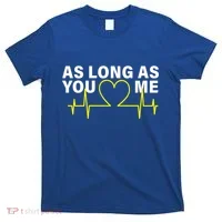 As Long As You Love Me T-Shirt thumb 0