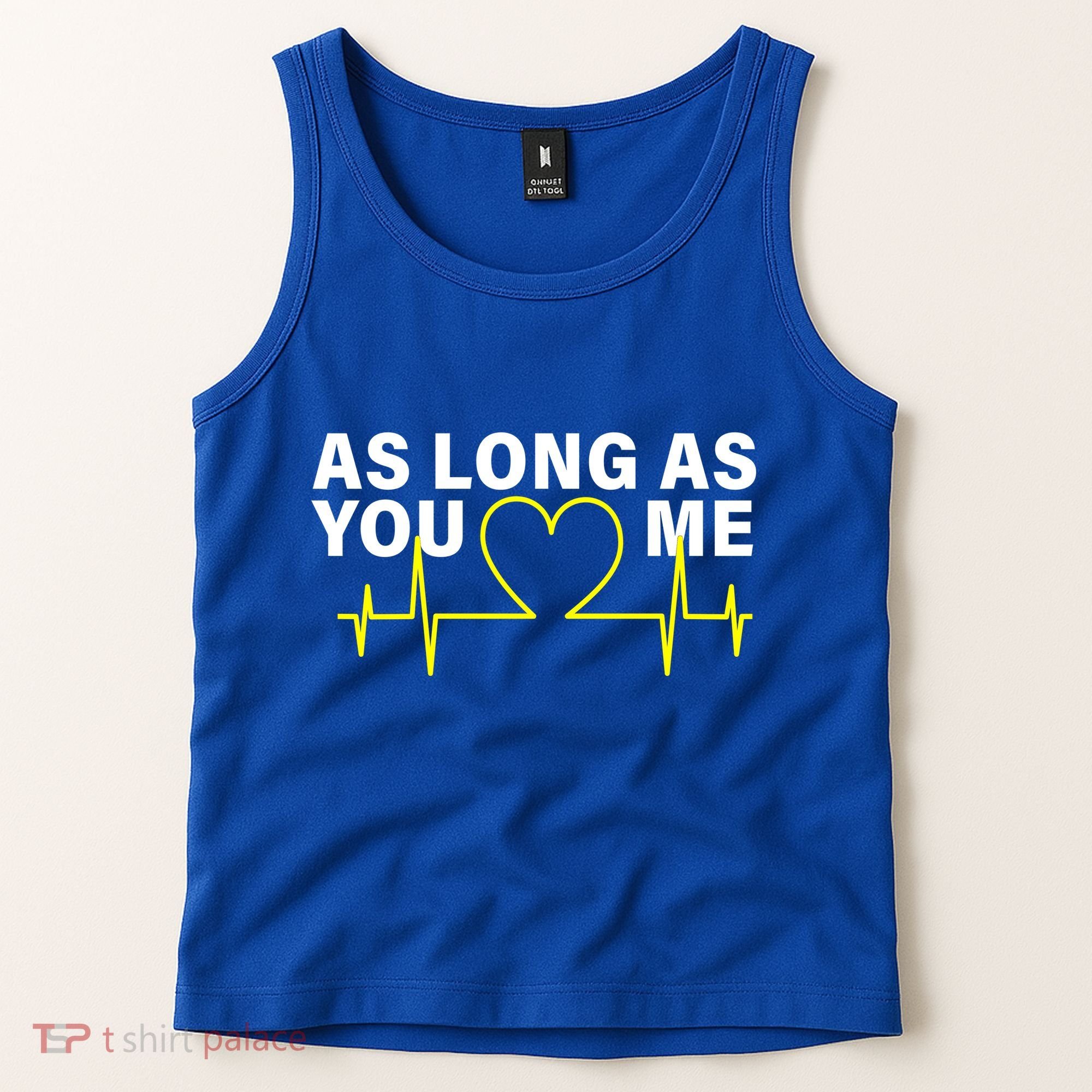 As Long As You Love Me Tank Top