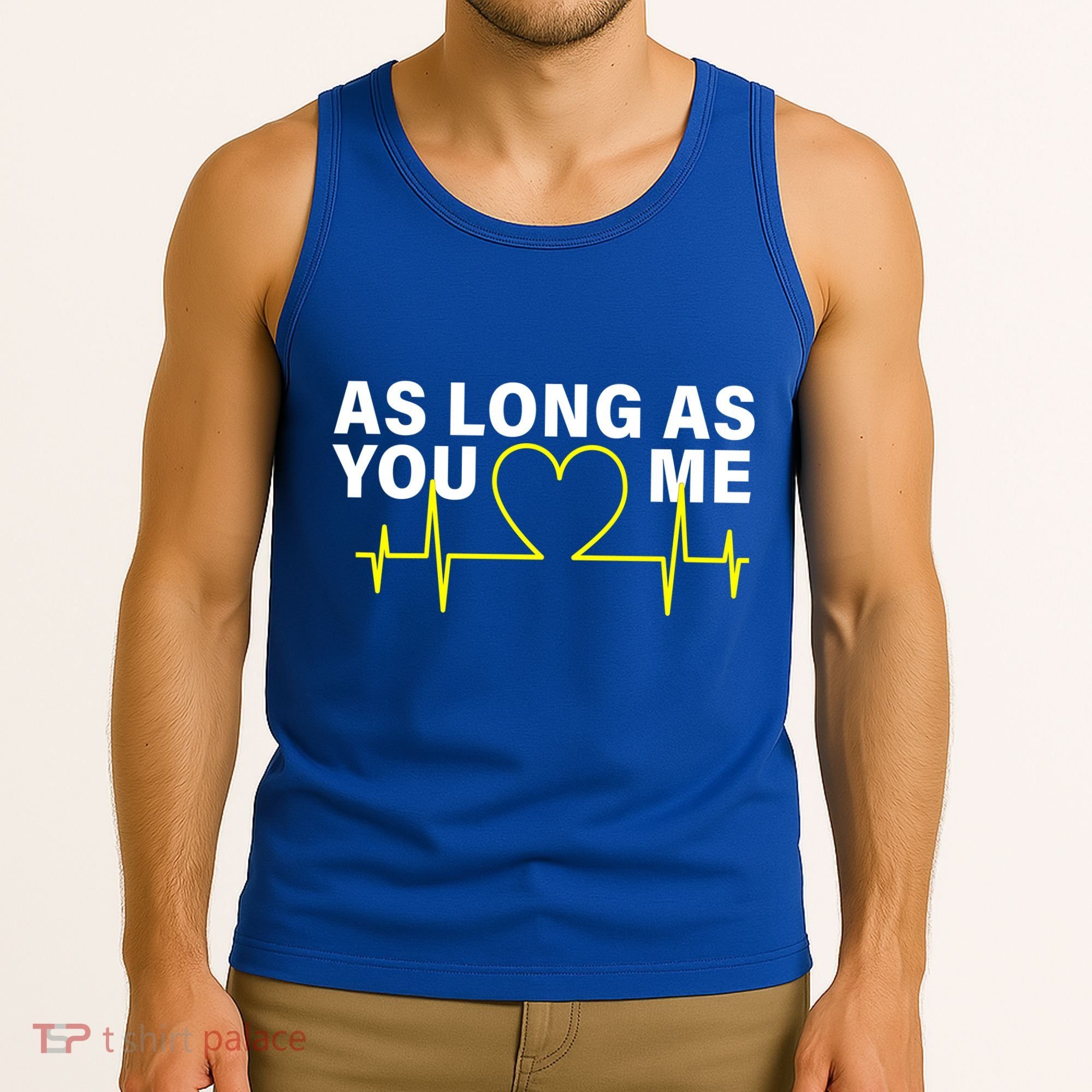 As Long As You Love Me Tank Top