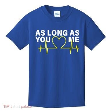 As Long As You Love Me Kids T-Shirt