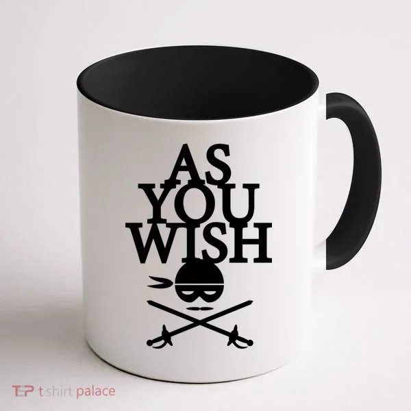 As You Wish Coffee Mug