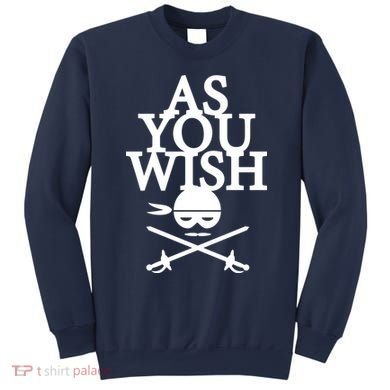 As You Wish Sweatshirt