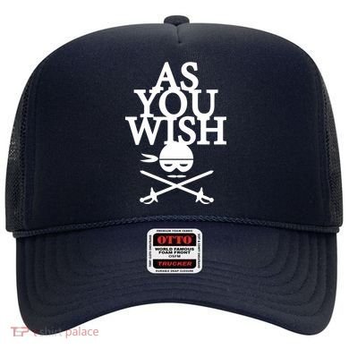 As You Wish Hat