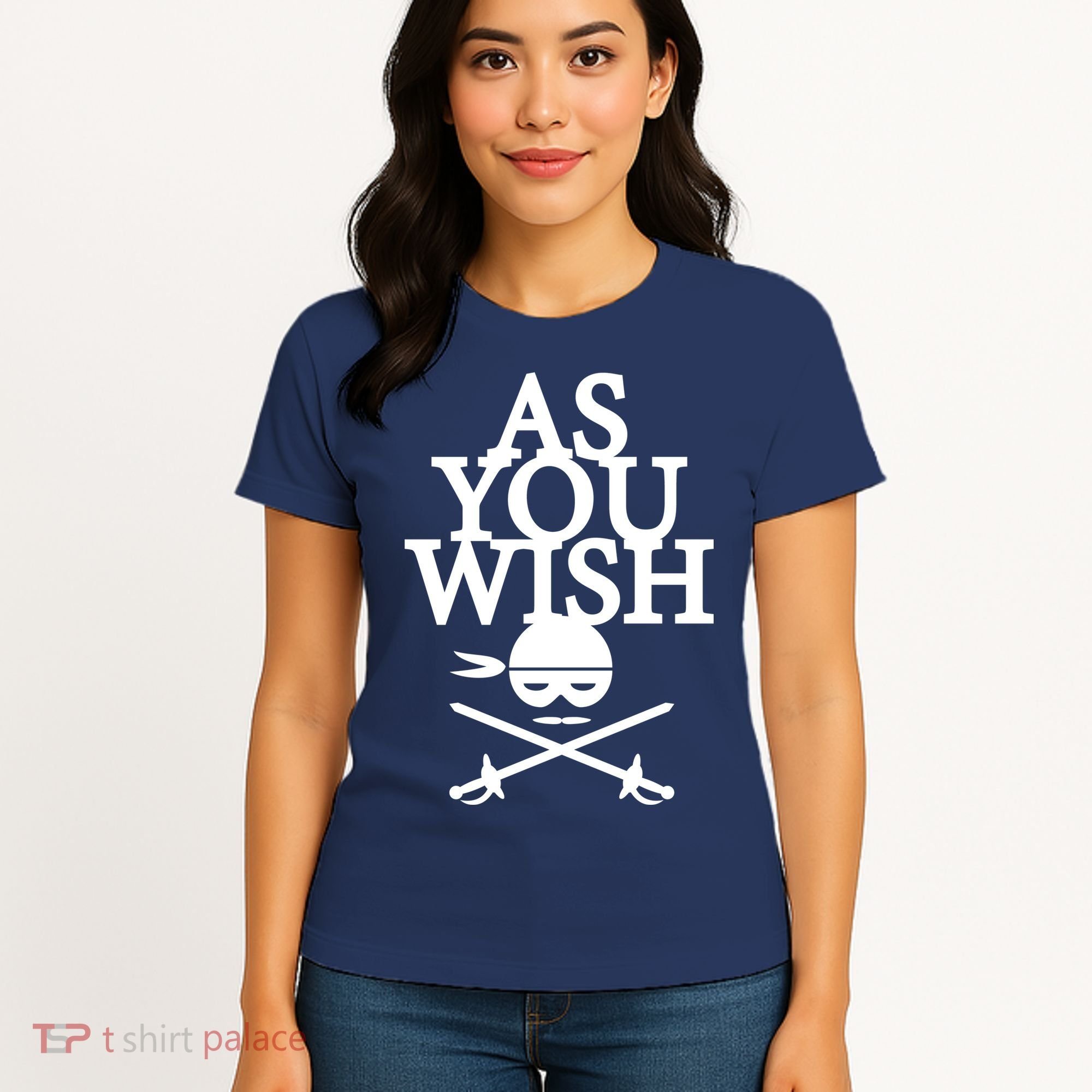 As You Wish Women's T-Shirt