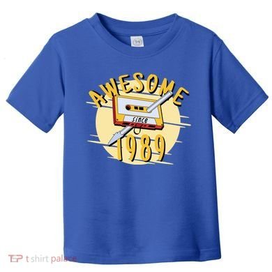 Awesome Since 1989 Toddler T-Shirt