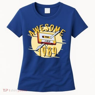 Awesome Since 1989 Women's T-Shirt