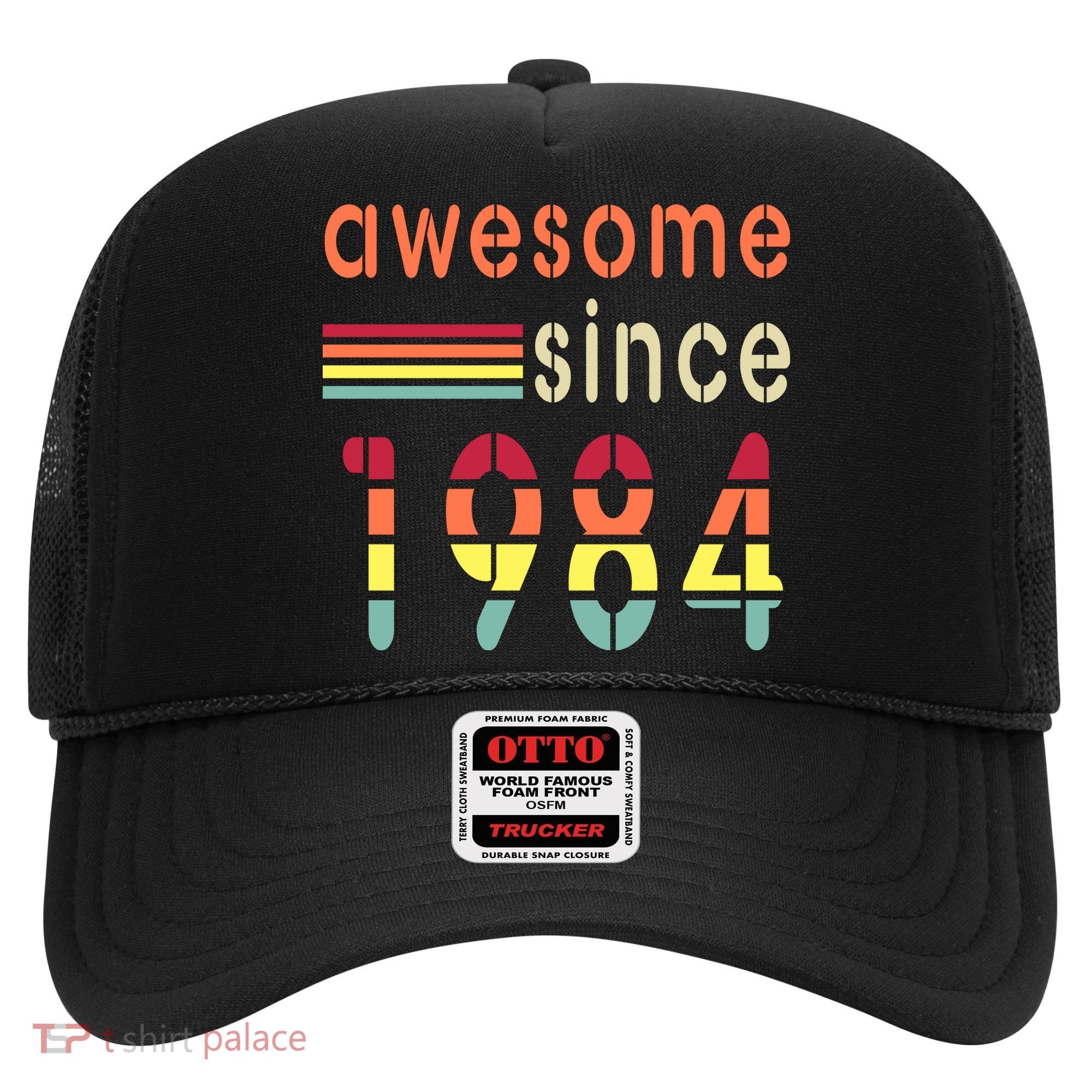 Awesome Since 1984 Birthday Retro Cool Gift Hat