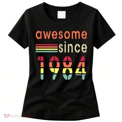 Awesome Since 1984 Birthday Retro Cool Gift Women's T-Shirt