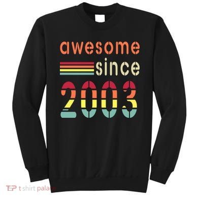Awesome Since 2003 Birthday Retro Cool Gift Sweatshirt