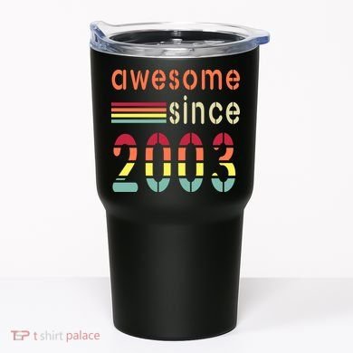 Awesome Since 2003 Birthday Retro Cool Gift Tumbler