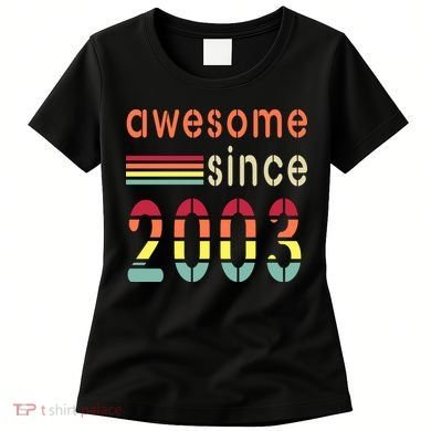 Awesome Since 2003 Birthday Retro Cool Gift Women's T-Shirt