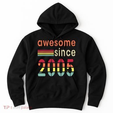 Awesome Since 2005 Birthday Retro Cool Gift Hoodie