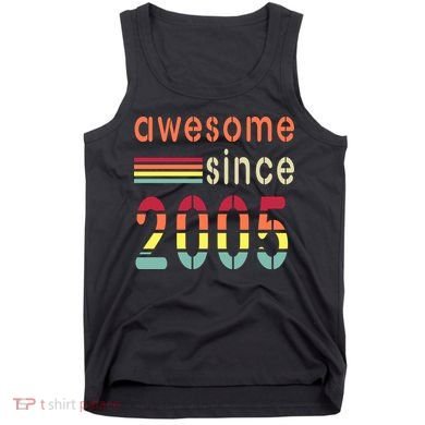 Awesome Since 2005 Birthday Retro Cool Gift Tank Top