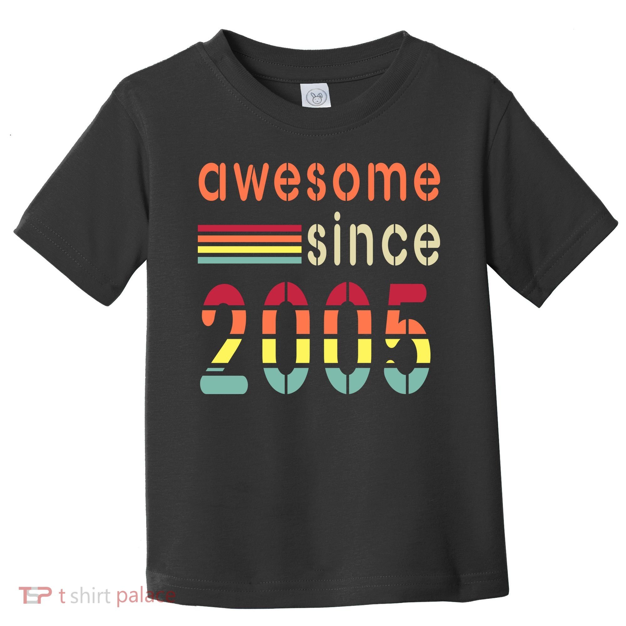 Awesome Since 2005 Birthday Retro Cool Gift Toddler T-Shirt