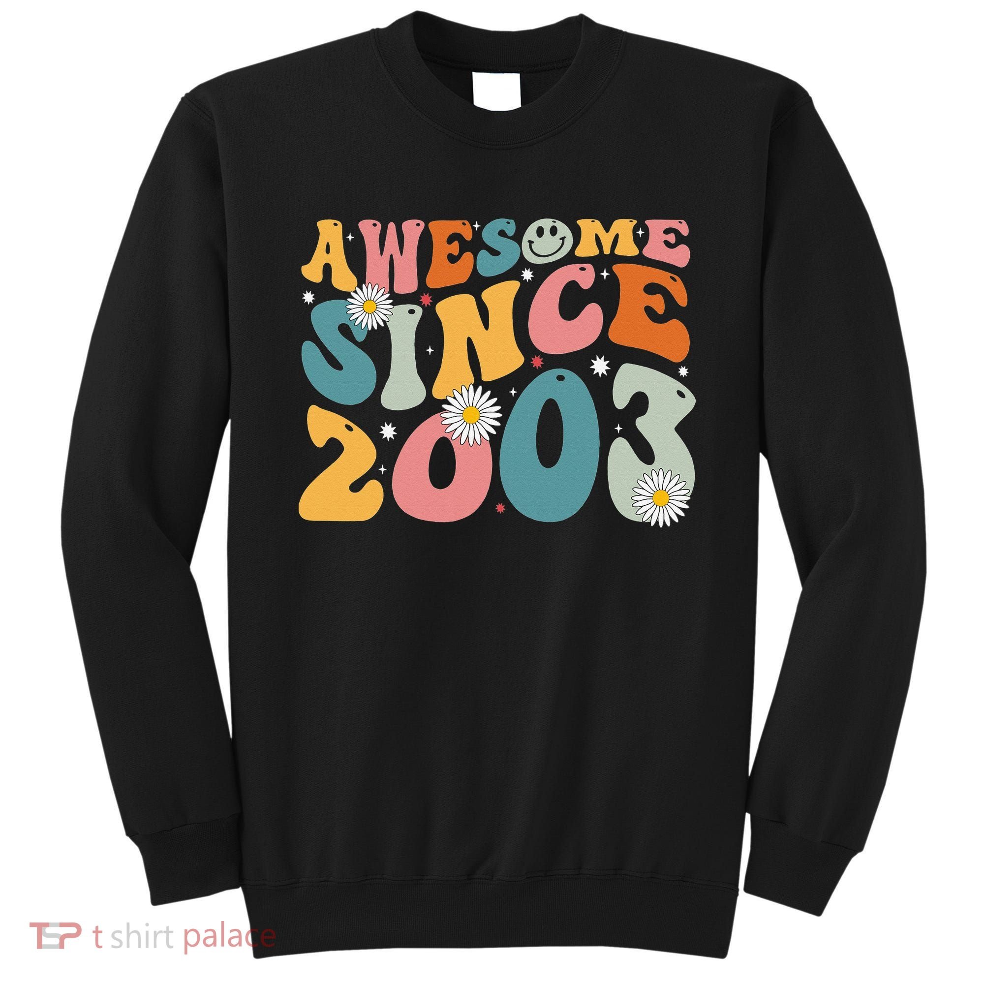 Awesome Since 2003 20th Birthday Retro Gifts Born In 2003 Sweatshirt
