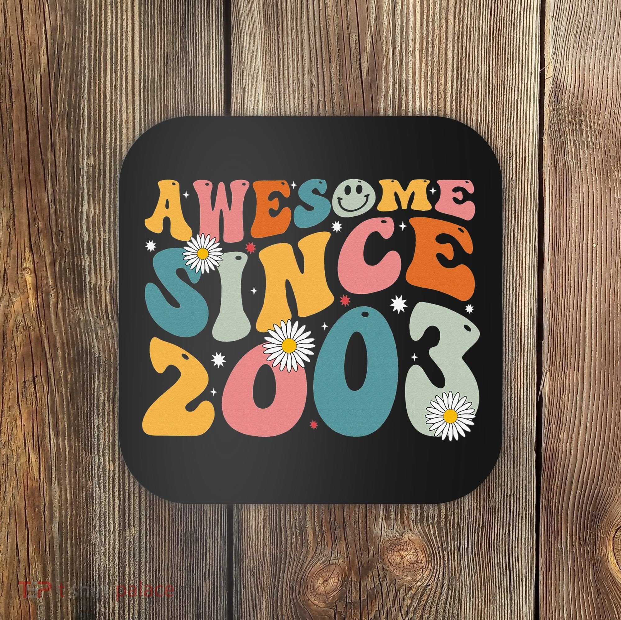 Awesome Since 2003 20th Birthday Retro Gifts Born In 2003 Coaster