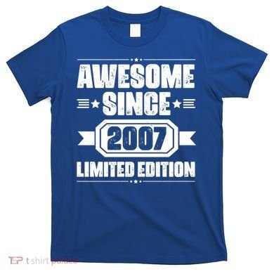 Awesome Since 2007 Limited Edition T-Shirt