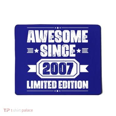 Awesome Since 2007 Limited Edition Mousepad