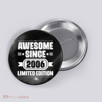 Awesome Since 2006 Limited Edition Birthday Button thumb 0