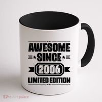Awesome Since 2006 Limited Edition Birthday Coffee Mug thumb 1