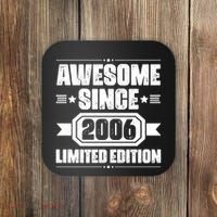 Awesome Since 2006 Limited Edition Birthday Coaster thumb 0