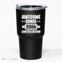 Awesome Since 2006 Limited Edition Birthday Tumbler thumb 0