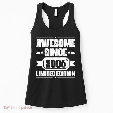 Awesome Since 2006 Limited Edition Birthday Women's Tank Top