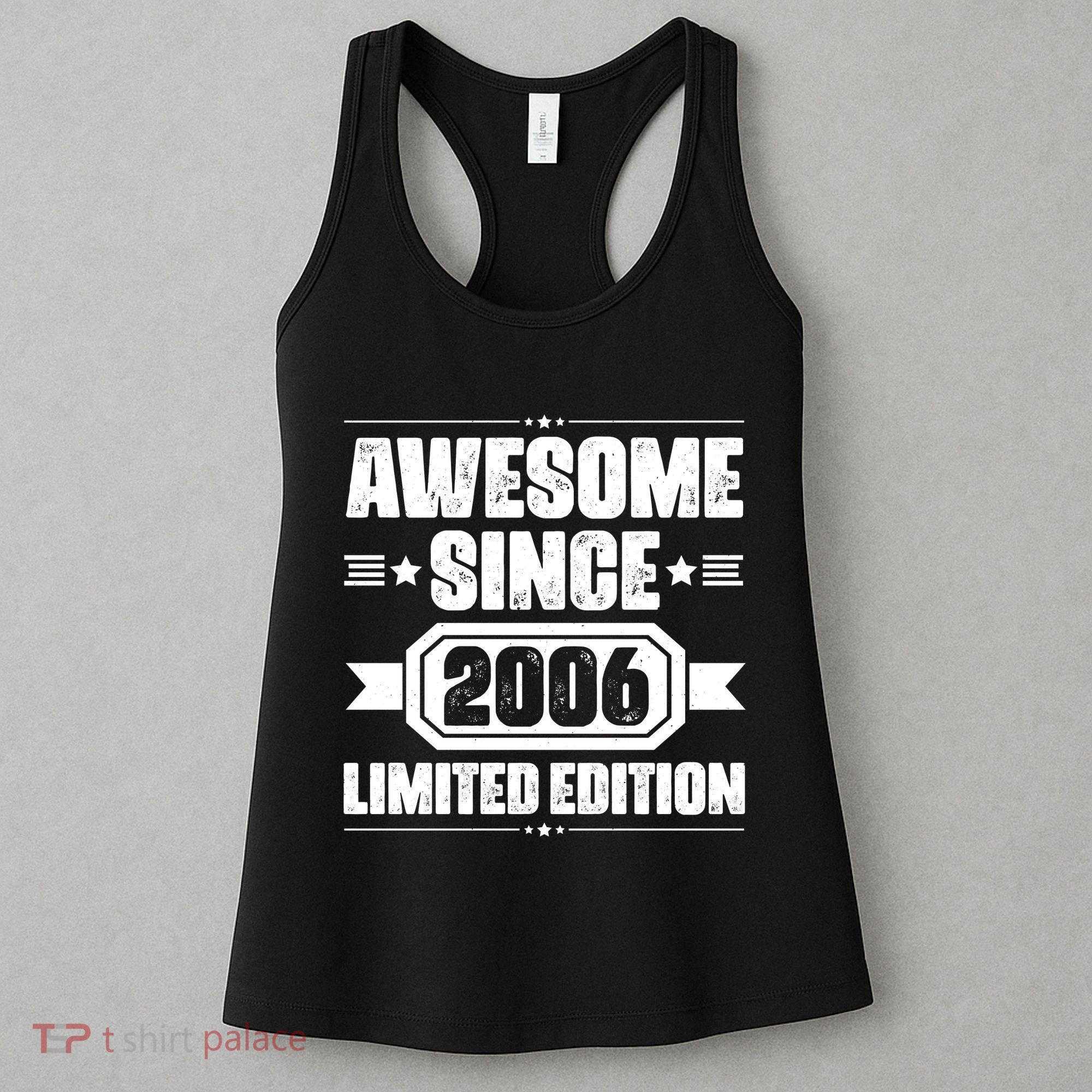 Awesome Since 2006 Limited Edition Birthday Women's Tank Top