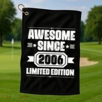 Awesome Since 2006 Limited Edition Birthday Golf Towel thumb 1