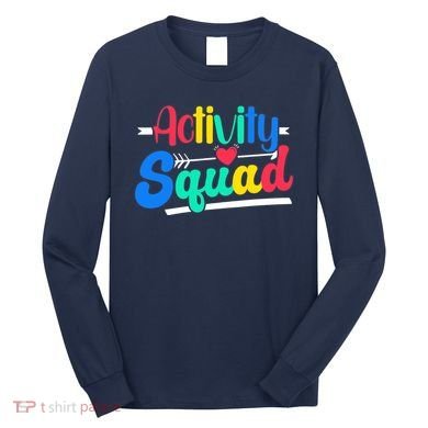 Activity Squad Activity Director Activity Assistant Long Sleeve Shirt