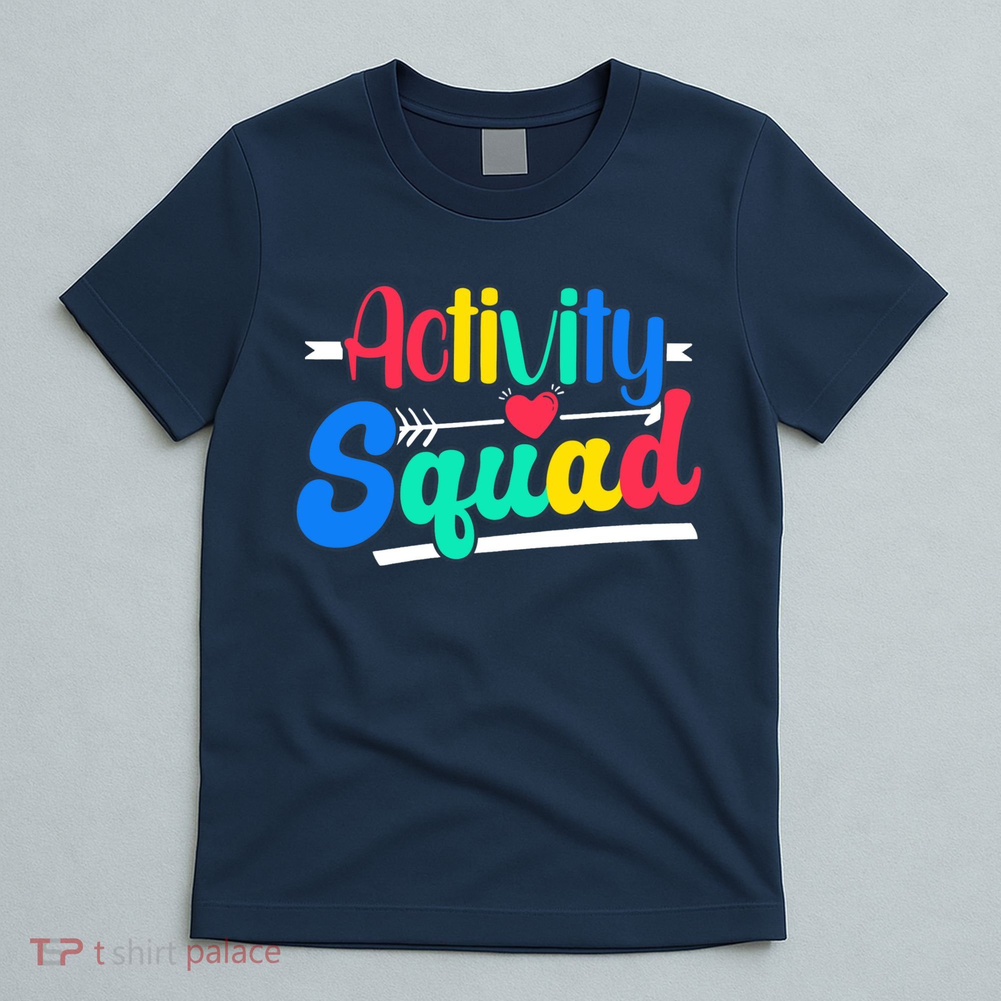 Activity Squad Activity Director Activity Assistant T-Shirt