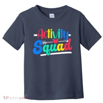Activity Squad Activity Director Activity Assistant Toddler T-Shirt