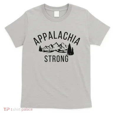 Appalachia Strong T-Shirt