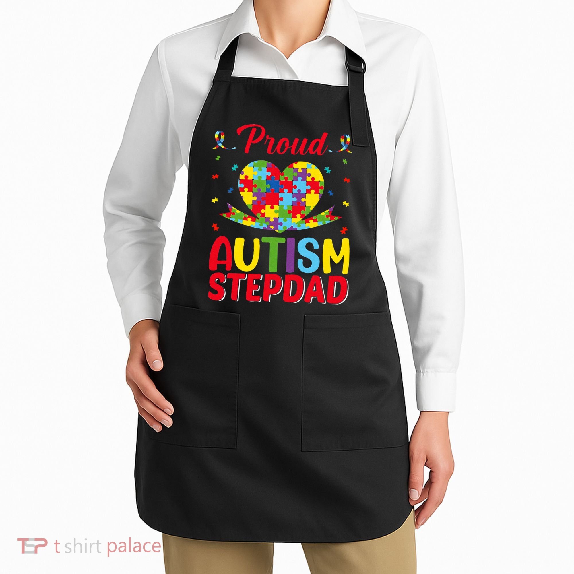 Autism Stepdad Autism Awareness Month Autism Apparel Autism Apron