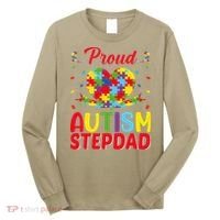 Autism Stepdad Autism Awareness Month Autism Apparel Autism Long Sleeve Shirt thumb 0