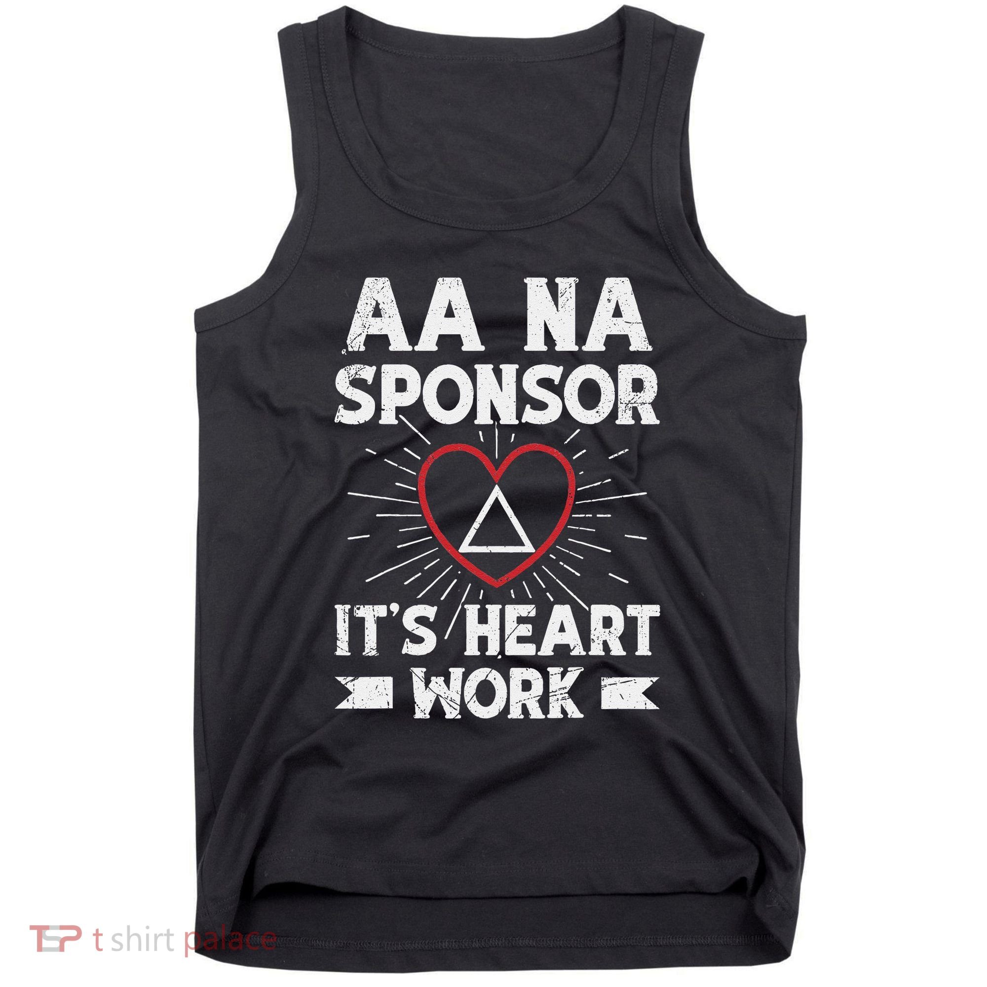 Aa Sponsorship Alcoholics Anonymous Sobriety Aa Na Sponsor Tank Top
